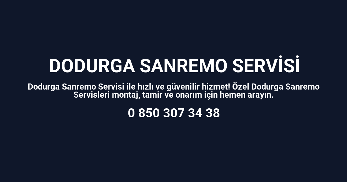 Dodurga Sanremo Servisi